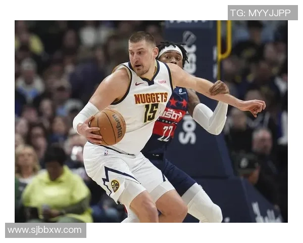 掘金与奇才精彩对决完整视频回顾及赛后分析分享